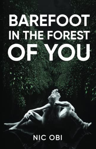 Barefoot in the Forest of You