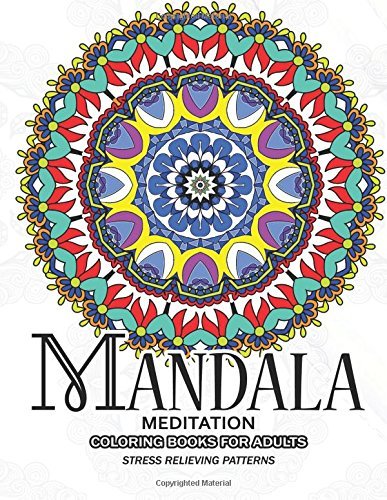 Mandala Meditation Coloring Books for Adults: Meditation and Creativity Stress Relieving Pattern