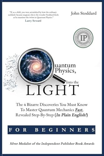 Quantum Physics For Beginners, Into the Light