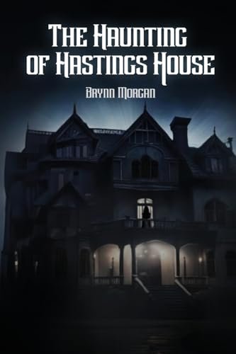 The Haunting of Hastings House