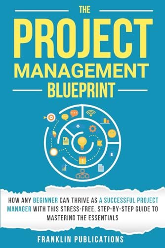 The Project Management Blueprint